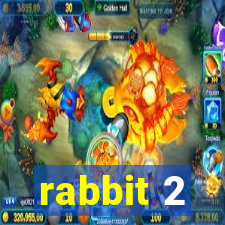 rabbit 2